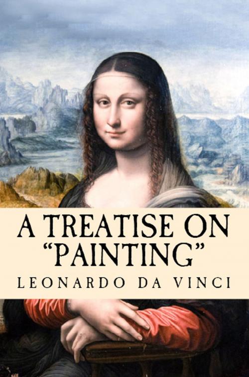 Cover of the book A Treatise on Painting by Leonardo Da Vinci, eKitap Projesi