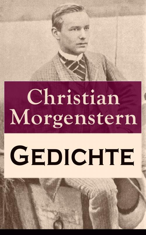 Cover of the book Gedichte by Christian Morgenstern, e-artnow