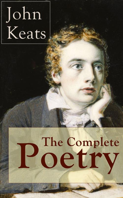 Cover of the book The Complete Poetry of John Keats by John Keats, e-artnow
