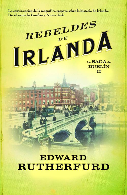 Cover of the book Rebeldes de Irlanda by Edward Rutherfurd, Roca Editorial de Libros