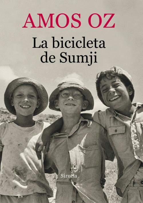 Cover of the book La bicicleta de Sumji by Amos Oz, Siruela