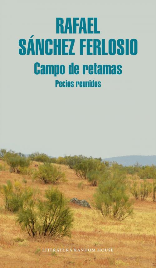 Cover of the book Campo de retamas by Rafael Sánchez Ferlosio, Penguin Random House Grupo Editorial España
