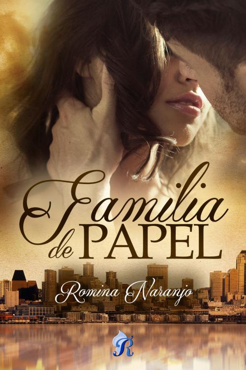 Cover of the book Familia de papel by Romina Naranjo, Romantic Ediciones