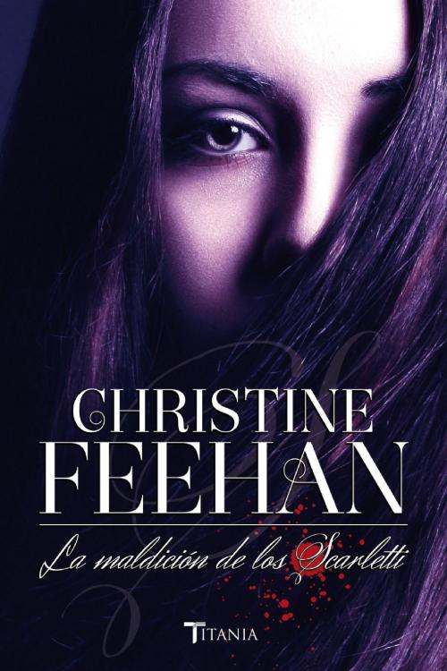 Cover of the book La maldición de los Scarletti by Christine Feehan, Titania