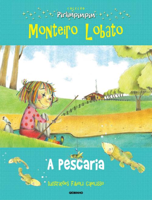 Cover of the book A pescaria by Monteiro Lobato, Globo Livros