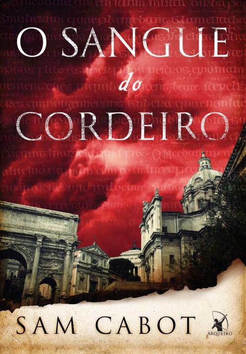 Cover of the book O sangue do cordeiro by Sam Cabot, Arqueiro