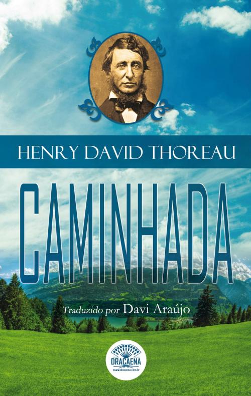 Cover of the book Ensaios de Henry David Thoreau - Caminhada by Henry David Thoreau, Editora Dracaena