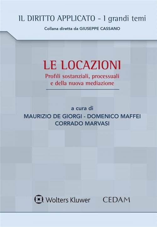 Cover of the book Le locazioni by De Giorgi Maurizio, Maffei Domenico, Marvasi Corrado, Cedam