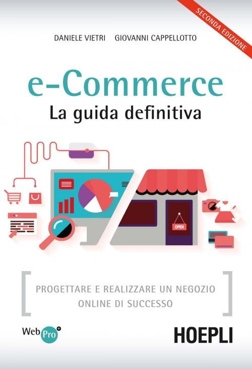 Cover of the book e-Commerce. La guida definitiva by Daniele Vietri, Giovanni Cappellotto, Hoepli