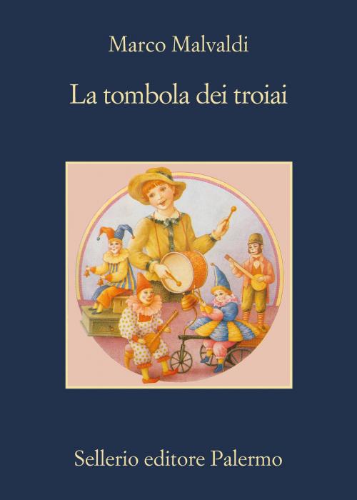 Cover of the book La tombola dei troiai by Marco Malvaldi, Sellerio Editore