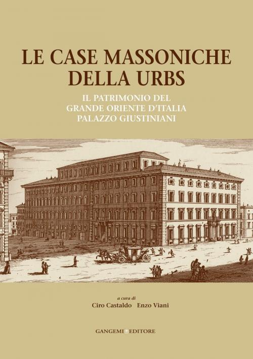 Cover of the book Le case massoniche della Urbs by AA. VV., Gangemi Editore