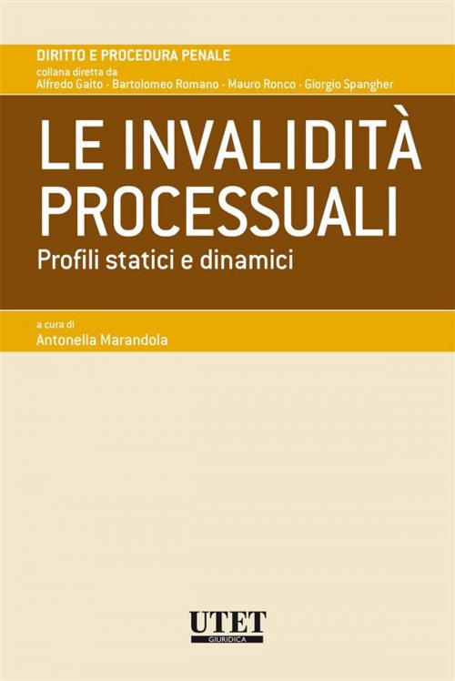 Cover of the book Le invalidità processuali by Marandola Antonella (a cura di), Utet Giuridica