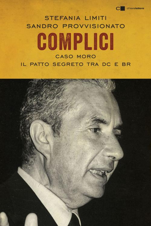 Cover of the book Complici by Stefania Limiti, Sandro Provvisionato, Chiarelettere