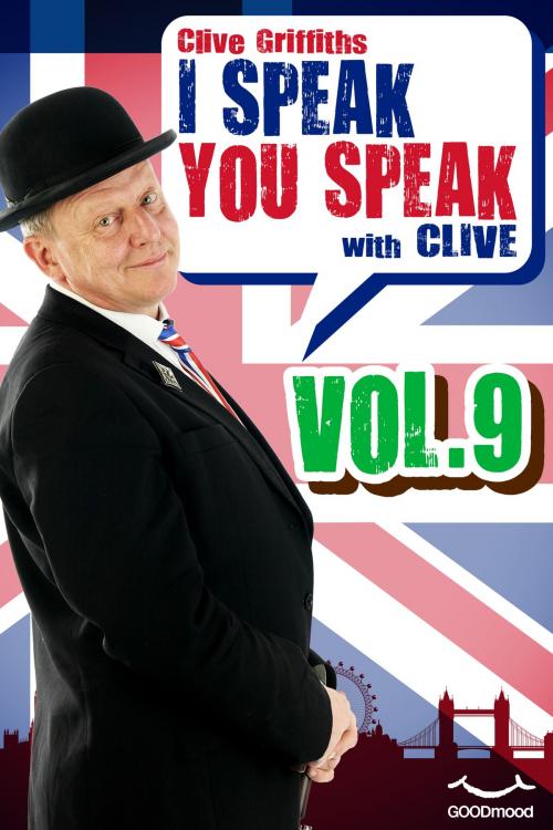 Cover of the book I speak you speak with Clive Vol.9 by Clive Griffiths, GOODmood