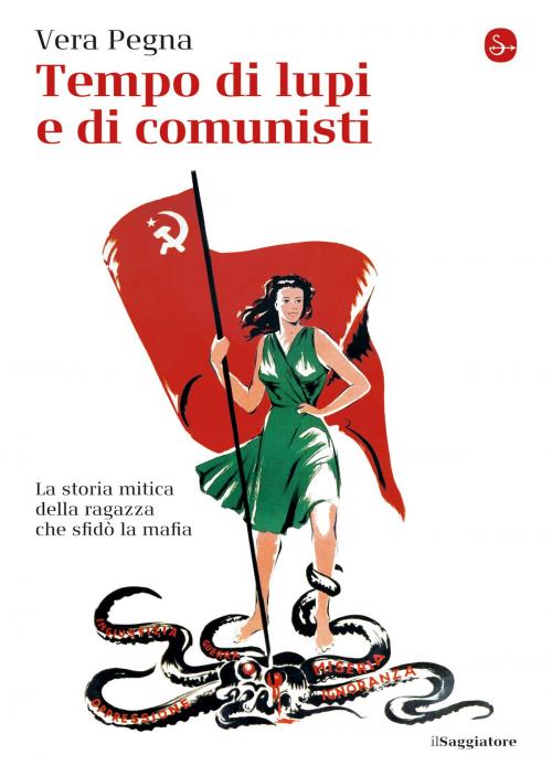 Cover of the book Tempo di lupi e di comunisti by Vera Pegna, Il Saggiatore