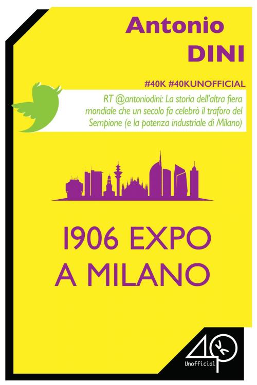 Cover of the book 1906 Expo a Milano by Antonio Dini, 40K Unofficial