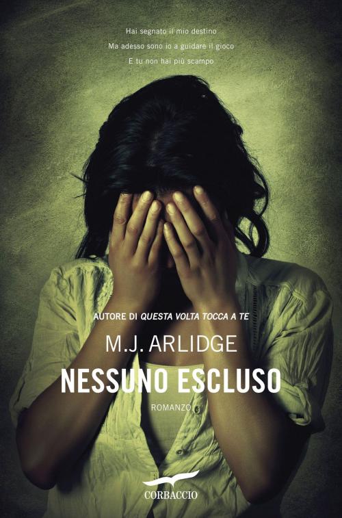 Cover of the book Nessuno escluso by M.J. Arlidge, Corbaccio