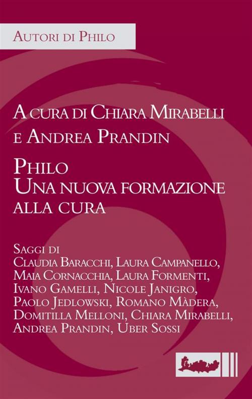 Cover of the book Philo. Una nuova formazione alla cura by Chiara Mirabelli, Andrea Prandin, IPOC Italian Path of Culture