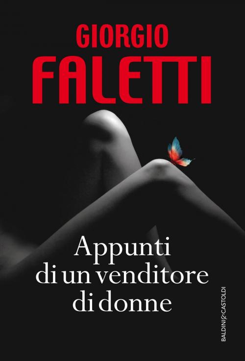 Cover of the book Appunti di un venditore di donne by Giorgio Faletti, Baldini&Castoldi