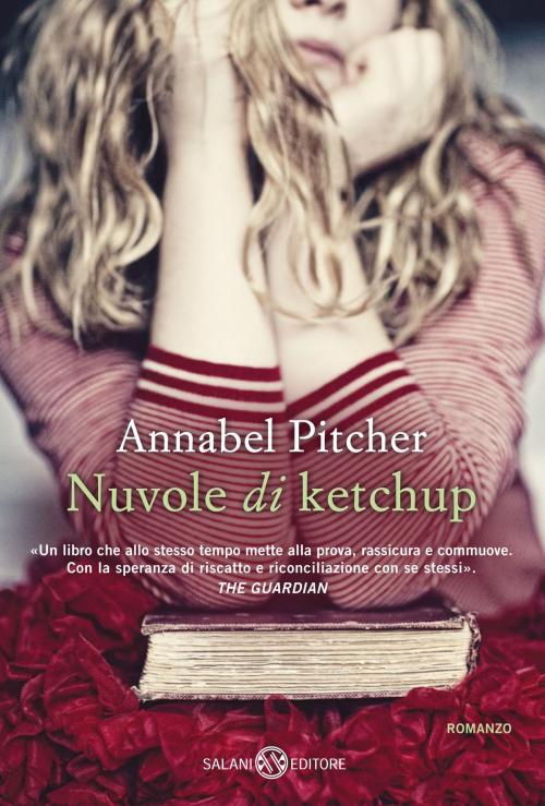 Cover of the book Nuvole di ketchup by Annabel Pitcher, Salani Editore