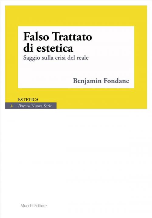 Cover of the book Falso Trattato di estetica by Benjamin Fondane, Luca Orlandini, Mucchi Editore