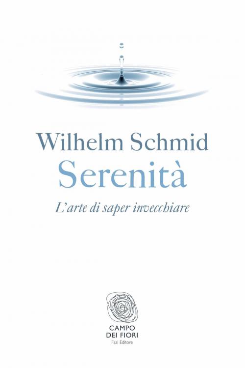 Cover of the book Serenità by Wilhelm Schmid, Fazi Editore