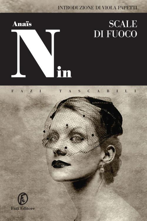 Cover of the book Scale di fuoco by Anaïs Nin, Fazi Editore