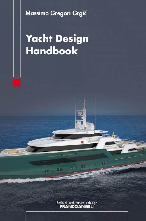 Cover of the book Yacht design handbook by Massimo Gregori Grgic, Franco Angeli Edizioni