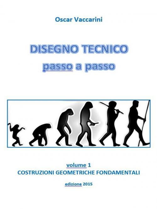 Cover of the book DISEGNO TECNICO passo a passo by Oscar Vaccarini, Youcanprint