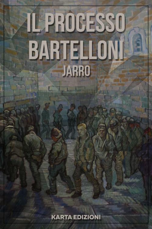Cover of the book Il processo Bartelloni by Giulio Piccini, Karta Edizioni