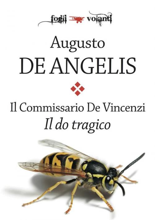 Cover of the book Il commissario De Vincenzi. Il do tragico by Augusto De Angelis, Edizioni Falsopiano