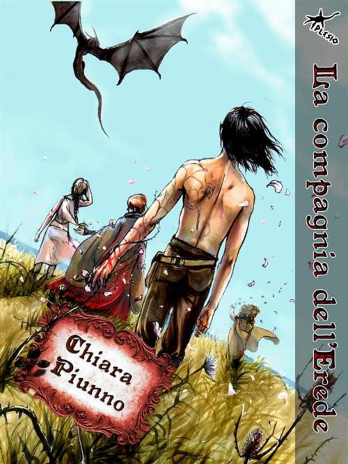 Cover of the book La compagnia dell'Erede - Le porte di Eterna Vol. 3 by Chiara Piunno, Plesio Editore