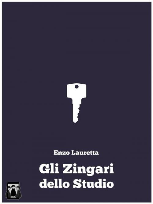 Cover of the book Gli Zingari dello Studio by Enzo Lauretta, Nativi Digitali Edizioni