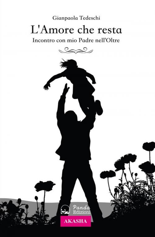 Cover of the book L'Amore che resta by Gianpaola Tedeschi, Panda Edizioni