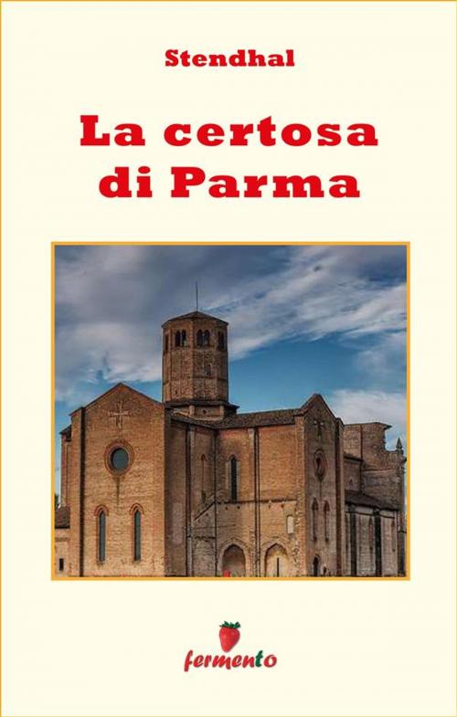 Cover of the book La Certosa di Parma by Stendhal, Fermento