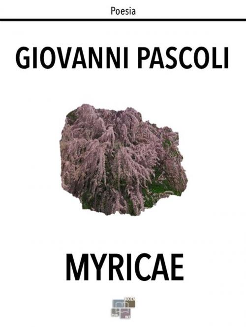 Cover of the book Myricae by Giovanni Pascoli, KKIEN Publ. Int.