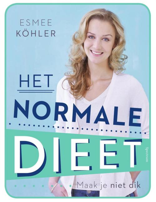 Cover of the book Het normale dieet by Esmee Köhler, Uitgeverij Unieboek | Het Spectrum