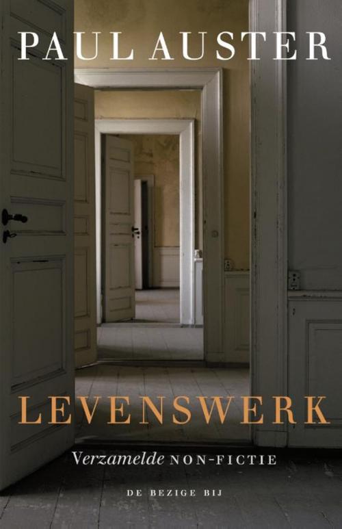 Cover of the book Levenswerk by Paul Auster, Bezige Bij b.v., Uitgeverij De