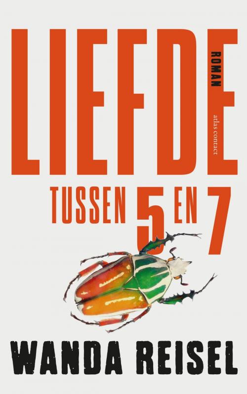 Cover of the book Liefde tussen 5 en 7 by Wanda Reisel, Atlas Contact, Uitgeverij