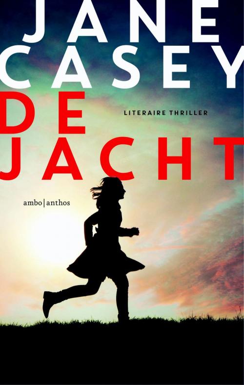 Cover of the book De jacht by Jane Casey, Ambo/Anthos B.V.