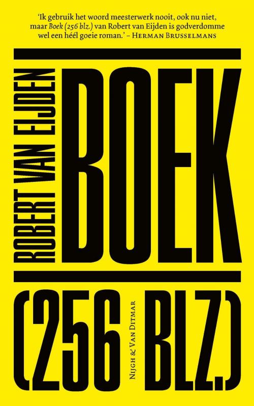 Cover of the book Boek (256 blz.) by Robert van Eijden, Singel Uitgeverijen