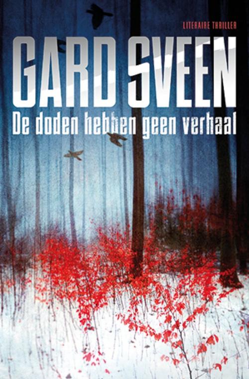 Cover of the book De doden hebben geen verhaal by Gard Sveen, Bruna Uitgevers B.V., A.W.