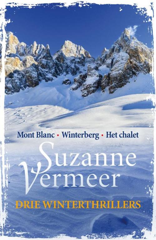 Cover of the book Drie winterthrillers by Suzanne Vermeer, Bruna Uitgevers B.V., A.W.