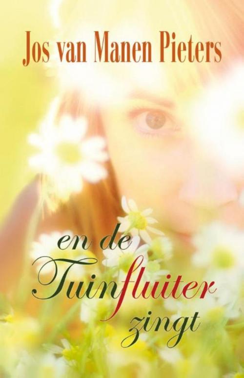 Cover of the book En de tuinfluiter zingt by Jos van Manen Pieters, VBK Media
