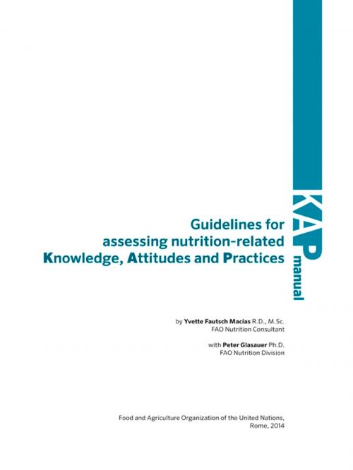 Cover of the book Guidelines for Assessing Nutrition-related Knowledge, Attitudes and Practices by Food and Agriculture Organization of the United Nations, Food and Agriculture Organization of the United Nations