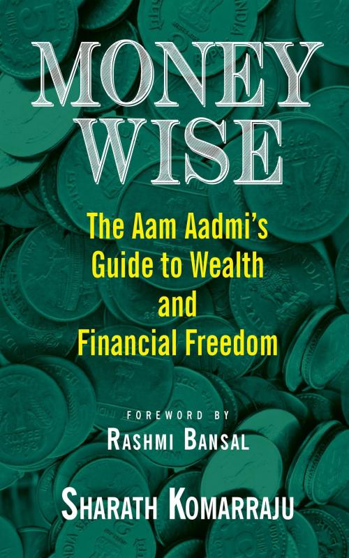 Cover of the book Money Wise: Aam Aadmi's Guide to Wealth and Financial Freedom by Sharath Komarraju, HarperCollins Publishers India