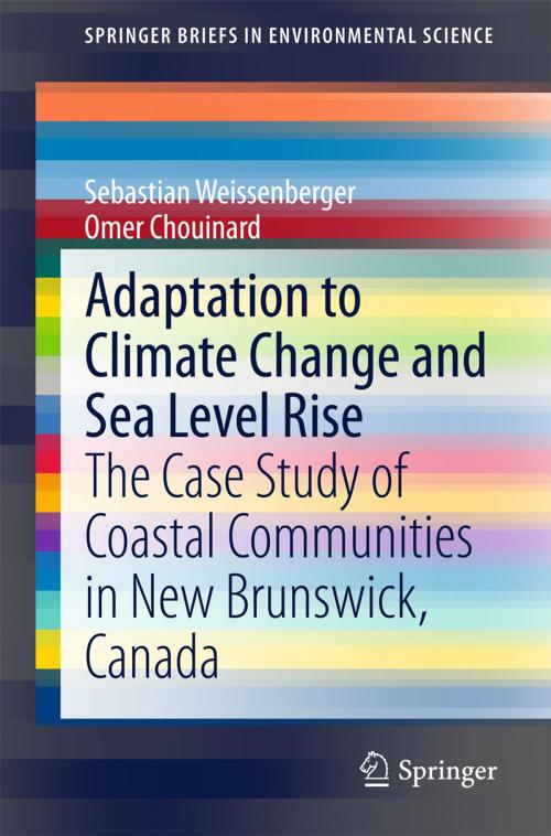 Cover of the book Adaptation to Climate Change and Sea Level Rise by Sebastian Weissenberger, Omer Chouinard, Springer Netherlands