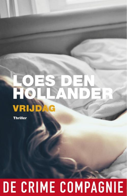 Cover of the book Vrijdag by Loes den Hollander, De Crime Compagnie
