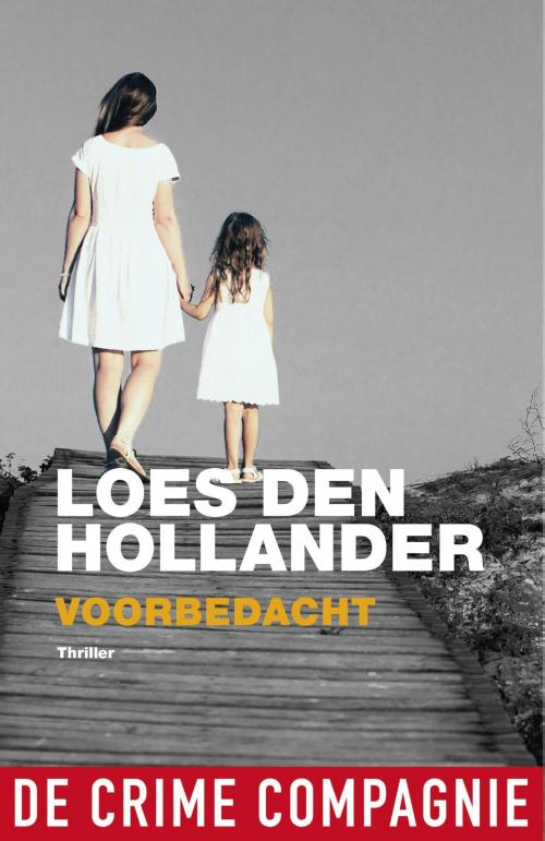 Cover of the book Voorbedacht by Loes den Hollander, De Crime Compagnie