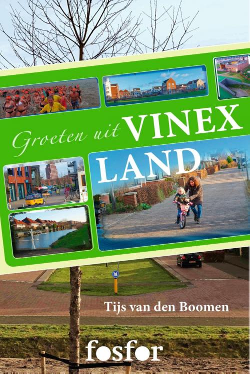 Cover of the book Groeten uit Vinexland by Tijs van den Boomen, Singel Uitgeverijen